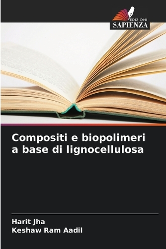 Compositi e biopolimeri a base di lignocellulosa