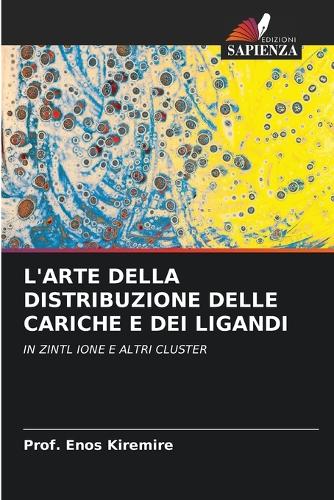 L'Arte Della Distribuzione Delle Cariche E Dei Ligandi