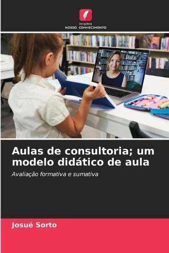 Aulas de consultoria; um modelo didático de aula