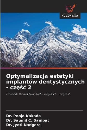 Optymalizacja estetyki implantów dentystycznych - częśc 2