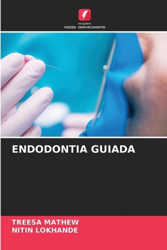 Endodontia Guiada