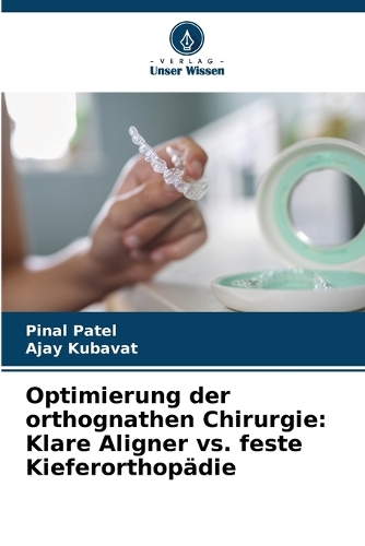 Optimierung der orthognathen Chirurgie