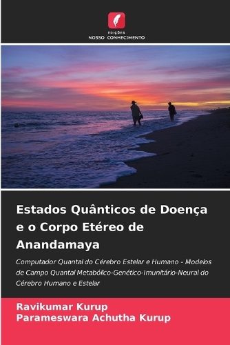 Estados Quânticos de Doença e o Corpo Etéreo de Anandamaya