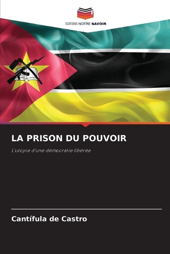 La Prison Du Pouvoir