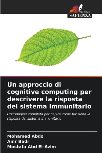 Un approccio di cognitive computing per descrivere la risposta del sistema immunitario