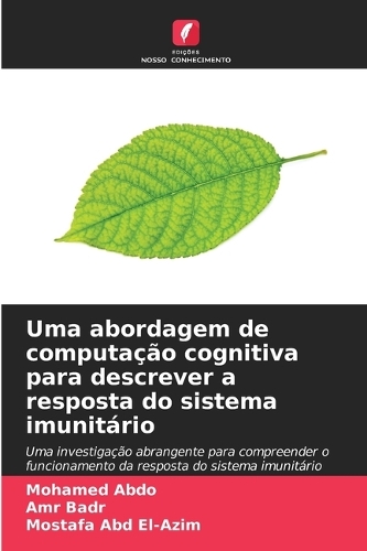 Uma abordagem de computação cognitiva para descrever a resposta do sistema imunitário
