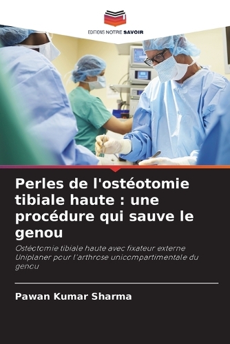 Perles de l'ostéotomie tibiale haute