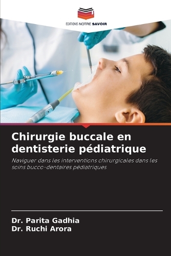 Chirurgie buccale en dentisterie pédiatrique