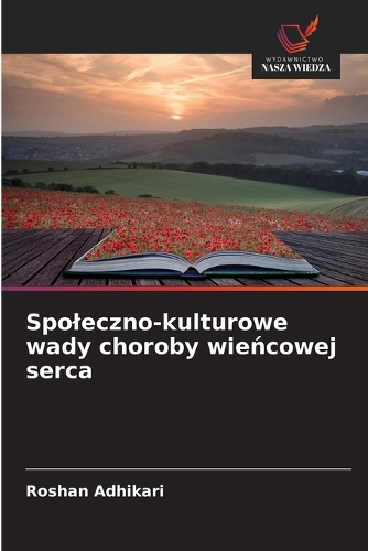 Spoleczno-kulturowe wady choroby wieńcowej serca