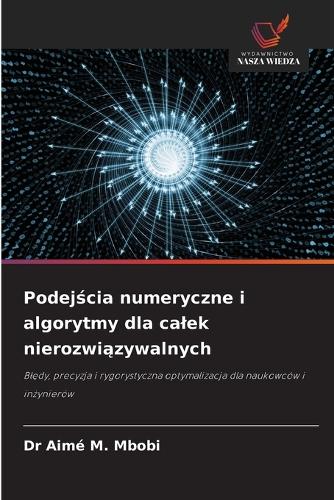 Podejścia numeryczne i algorytmy dla calek nierozwiązywalnych