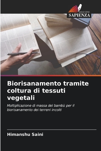 Biorisanamento tramite coltura di tessuti vegetali