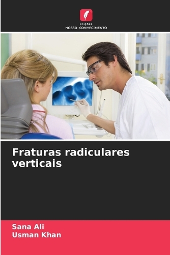 Fraturas radiculares verticais