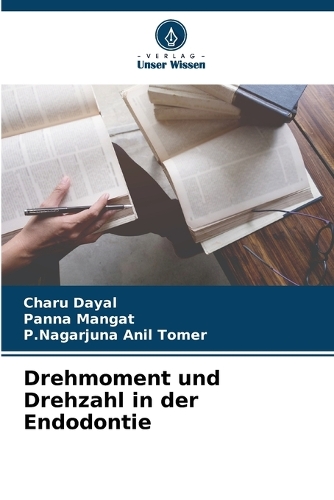 Drehmoment und Drehzahl in der Endodontie