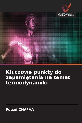 Kluczowe punkty do zapamiętania na temat termodynamiki