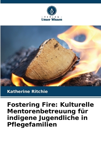 Fostering Fire