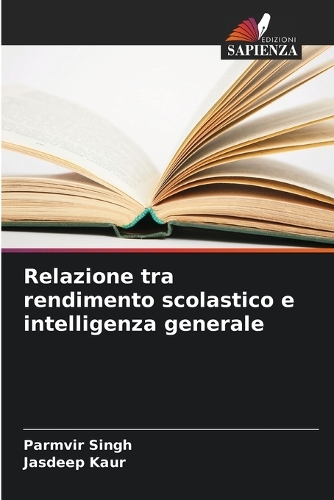 Relazione tra rendimento scolastico e intelligenza generale