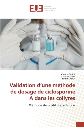 Validation d'une méthode de dosage de ciclosporine A dans les collyres