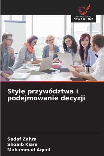 Style przywództwa i podejmowanie decyzji
