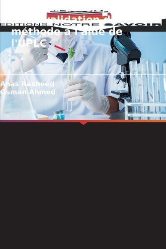 Étude de développement et de validation de méthode à l'aide de l'UPLC