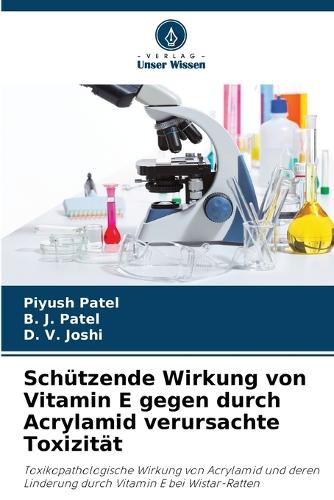 Schützende Wirkung von Vitamin E gegen durch Acrylamid verursachte Toxizität