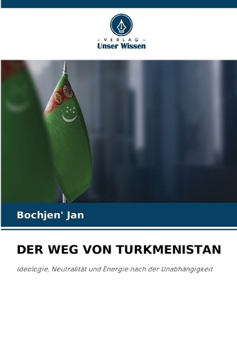 Der Weg Von Turkmenistan