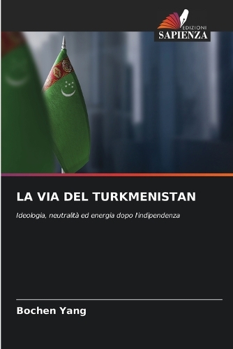 La Via del Turkmenistan