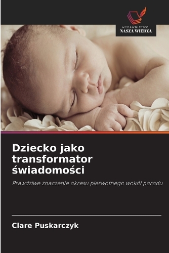 Dziecko jako transformator świadomości