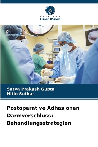 Postoperative Adhäsionen Darmverschluss