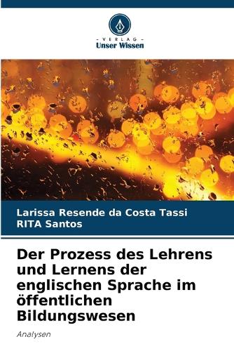 Der Prozess des Lehrens und Lernens der englischen Sprache im öffentlichen Bildungswesen