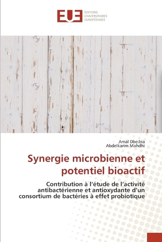 Synergie microbienne et potentiel bioactif