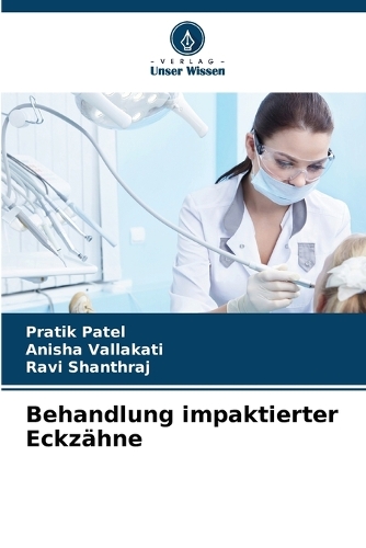 Behandlung impaktierter Eckzähne