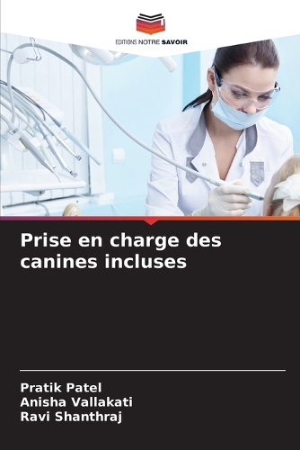 Prise en charge des canines incluses