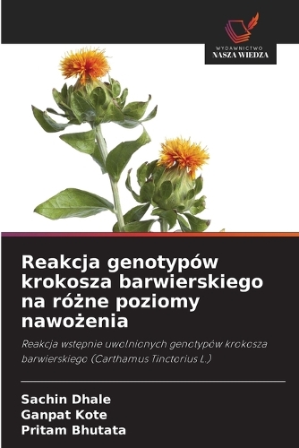 Reakcja genotypów krokosza barwierskiego na różne poziomy nawożenia
