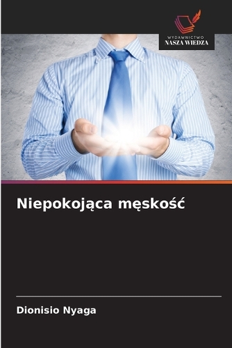 Niepokojąca męskośc