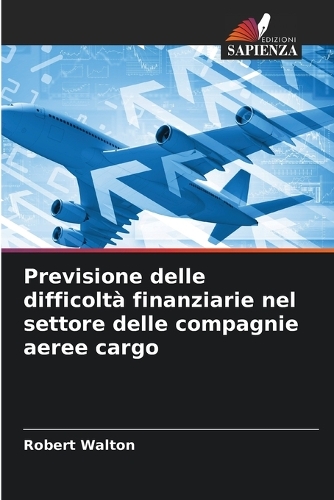 Previsione delle difficoltà finanziarie nel settore delle compagnie aeree cargo