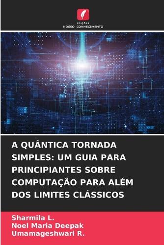 A Quântica Tornada Simples
