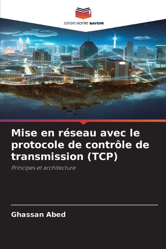 Mise en réseau avec le protocole de contrôle de transmission (TCP)
