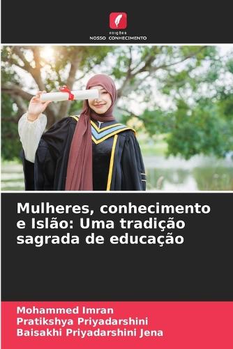 Mulheres, conhecimento e Islão