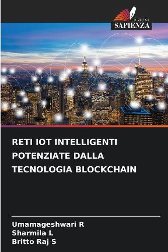 Reti Iot Intelligenti Potenziate Dalla Tecnologia Blockchain