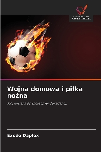 Wojna domowa i pilka nożna