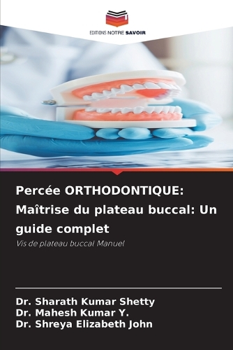 Percée ORTHODONTIQUE