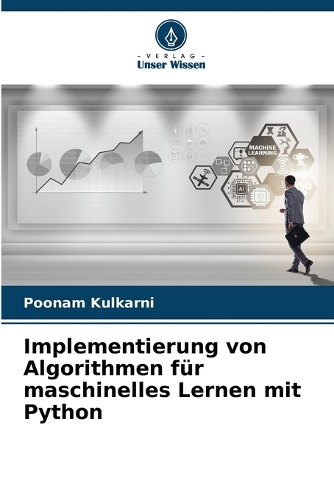 Implementierung von Algorithmen für maschinelles Lernen mit Python