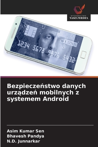 Bezpieczeństwo danych urządzeń mobilnych z systemem Android
