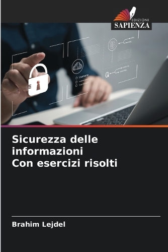 Sicurezza delle informazioni Con esercizi risolti