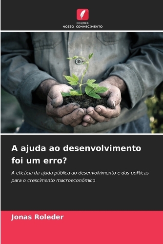 A ajuda ao desenvolvimento foi um erro?