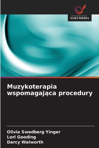 Muzykoterapia wspomagająca procedury