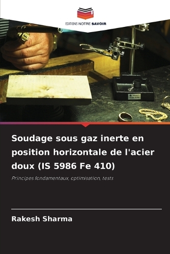 Soudage sous gaz inerte en position horizontale de l'acier doux (IS 5986 Fe 410)