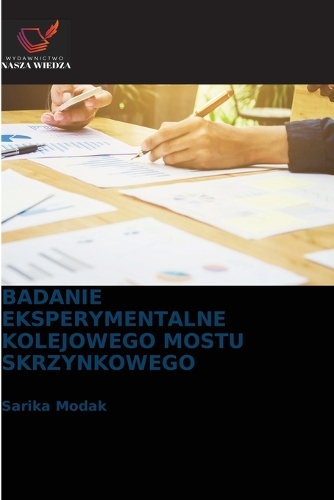 Badanie Eksperymentalne Kolejowego Mostu Skrzynkowego
