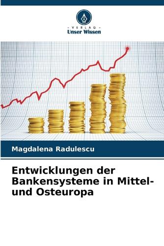 Entwicklungen der Bankensysteme in Mittel- und Osteuropa