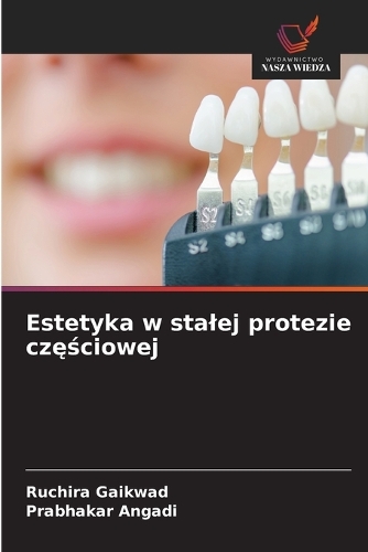 Estetyka w stalej protezie częściowej